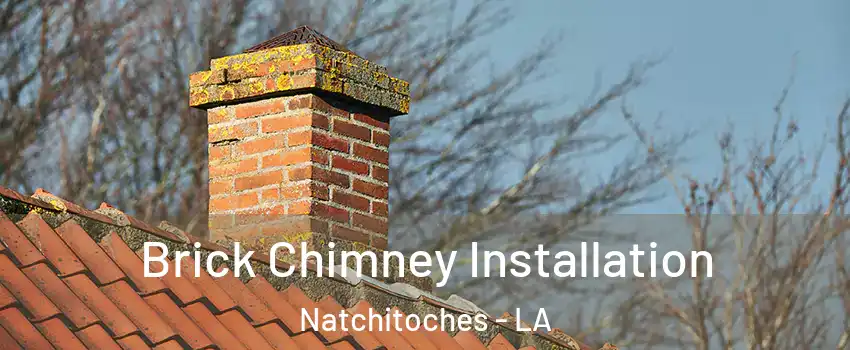  Brick Chimney Installation Natchitoches - LA