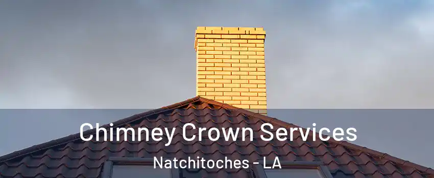  Chimney Crown Services Natchitoches - LA