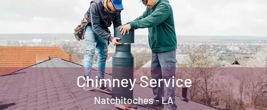  Chimney Service Natchitoches - LA