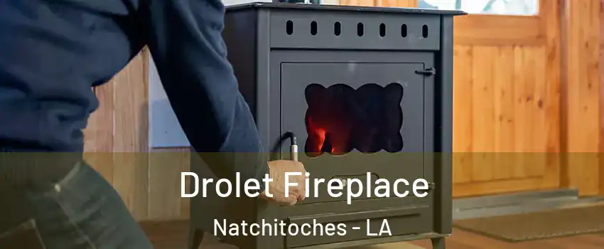  Drolet Fireplace Natchitoches - LA