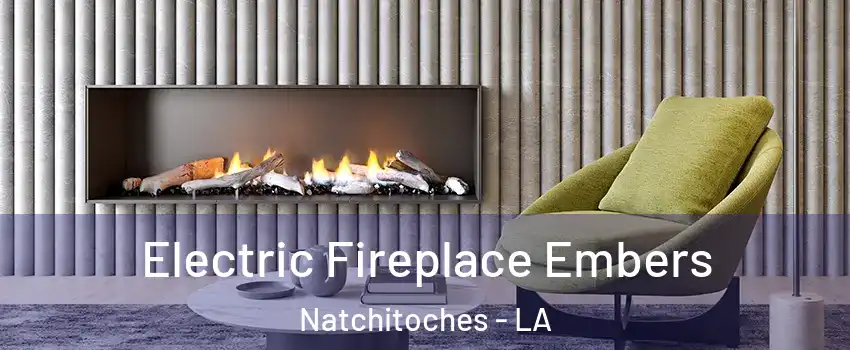  Electric Fireplace Embers Natchitoches - LA