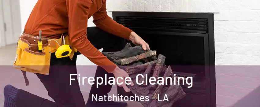  Fireplace Cleaning Natchitoches - LA