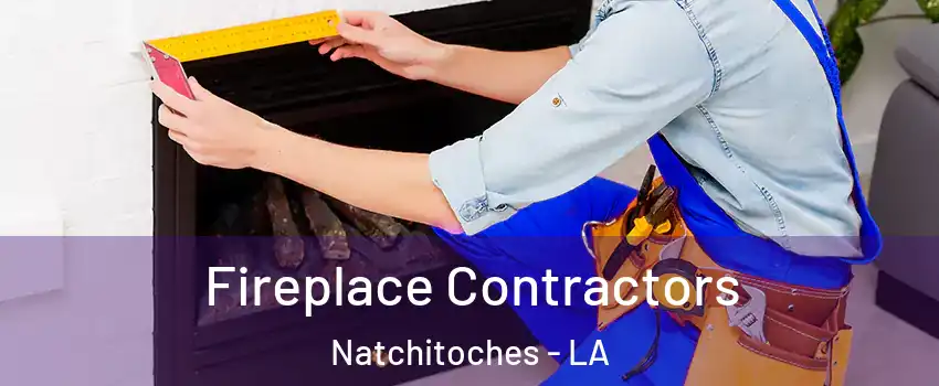  Fireplace Contractors Natchitoches - LA