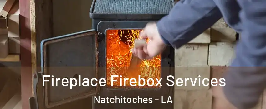  Fireplace Firebox Services Natchitoches - LA