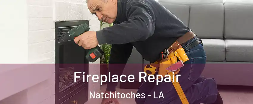  Fireplace Repair Natchitoches - LA