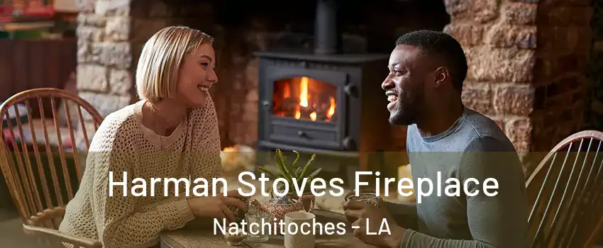  Harman Stoves Fireplace Natchitoches - LA