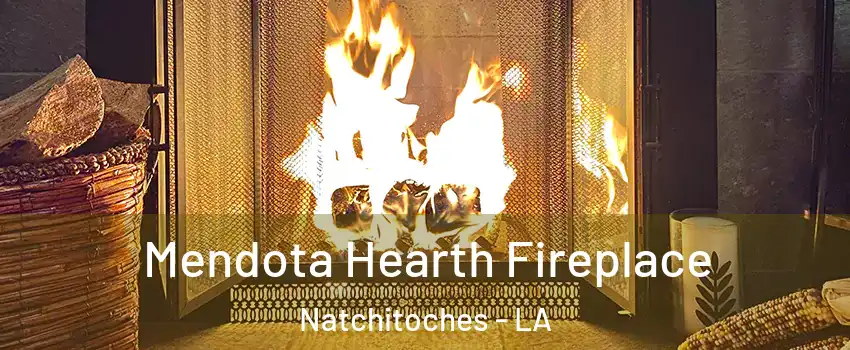  Mendota Hearth Fireplace Natchitoches - LA