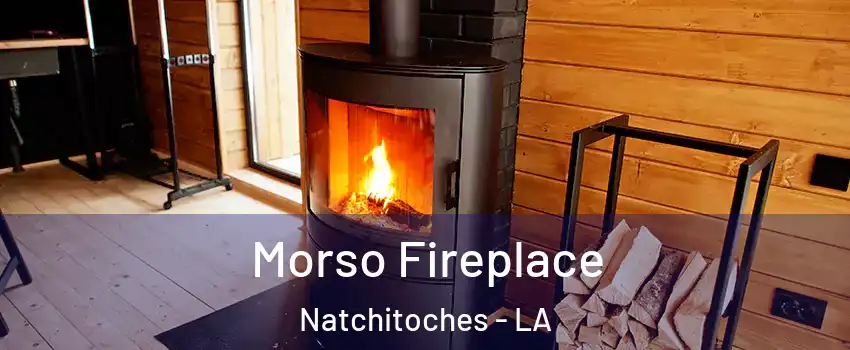  Morso Fireplace Natchitoches - LA